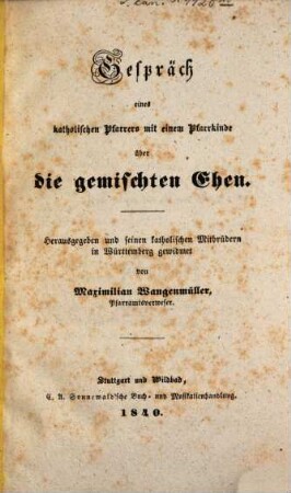 Gespräch eines katholischen Pfarrers mit einem Pfarrkinde über die gemischten Ehen