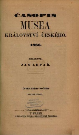 Časopis Musea Království Českého. 40. 1866