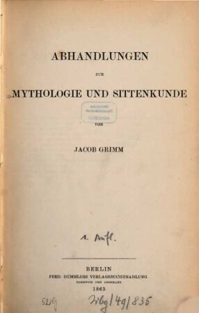 Kleinere Schriften. 2, Abhandlungen zur Mythologie und Sittenkunde