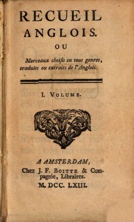 Recueil Anglois Ou Morceaux choisis en tous genres : traduits ou extraits de l'Anglois, 1