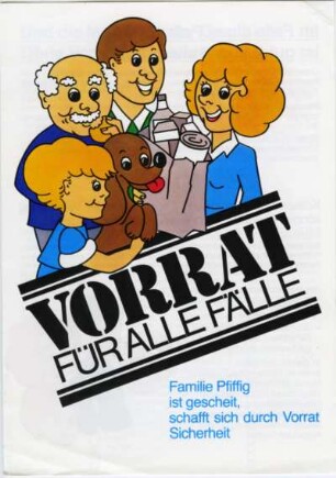 Vorrat für alle Fälle. Familie Pfiffig ist gescheit, schafft sich durch Vorrat Sicherheit Faltblatt