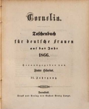 Cornelia : Taschenbuch für deutsche Frauen. 1866 = Jg. 51