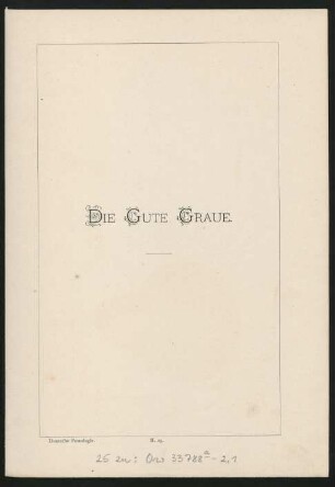II. 25. Die Gute Graue