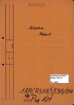 Personenheft Robert Schütze (*27.05.1898, +18.04.1957), Polizeiamtmann
