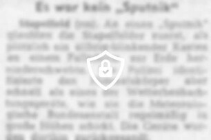 Es war kein "Sputnik"