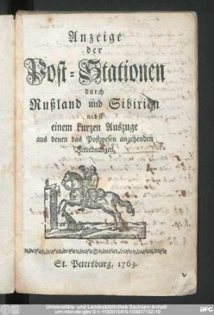 Anzeige der Post-Stationen durch Rußland und Sibirien : nebst einem kurzen Auszuge aus denen das Postwesen angehenden Verordnungen