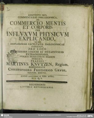 Annuente Deo, Commentatio Philosophica, De Commercio Mentis Et Corporis Per Influxum Physicum Explicando