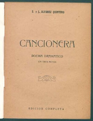 1927002400: Cancionera : poema dramático en tres actos