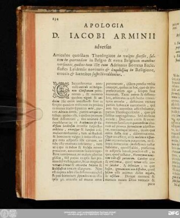 Apologia D. Iacobi Arminii adversus Articulos quosdam Theologicos in vulgus sparsos, saltem in quorundam in Belgio & extra Belgium manibus versantes, quibus tum ille tum Adrianus Borreus Ecclesiastes Leidensis novitatis & [...] in Religione, erroris & haeteseos suspecti redduntur.