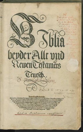 Bjblia beyder Allt vnd Newen Testame[n]ts Teutsch.