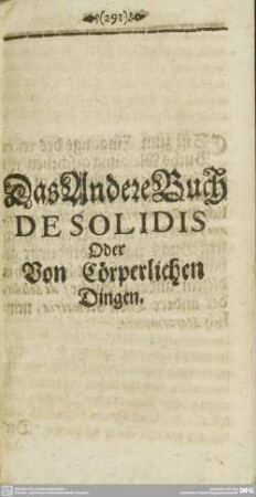 Das Andere Buch DE SOLIDIS Oder Von Cörperlichen Dingen.