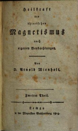 Heilkraft des thierischen Magnetismus nach eigenen Beobachtungen, 2