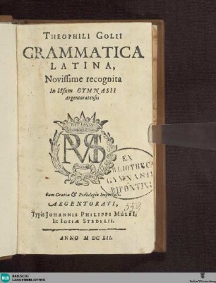 Theophili Golii Grammatica Latina