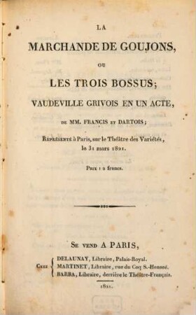 La marchande de goujons, ou les trois bossus