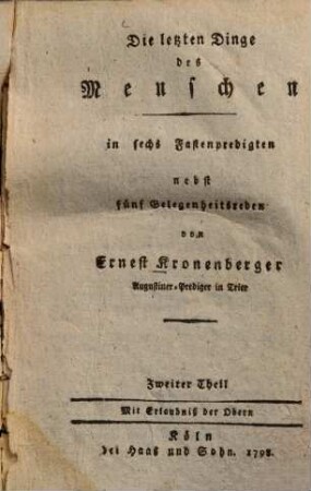 Die letzten Dinge des Menschen, 2. In sechs Fastenpredigten nebst fünf Gelegenheitsreden