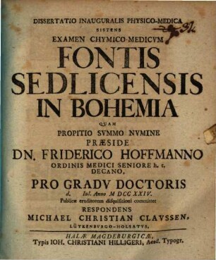 Diss. inaug. ... sistens examen chymico-medicum fontis Sedlicensis in Bohemia