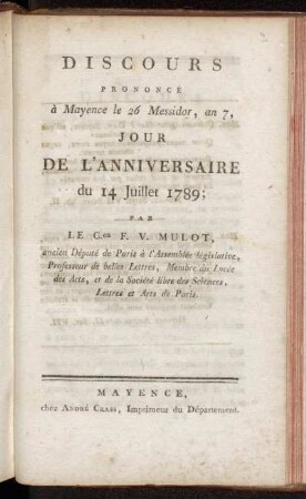 Discours Prononcé à Mayence le 26 Merridor, an 7, Jour De L'Anniversaire du 14 Juillet 1789