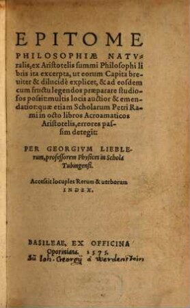 Epitome philosophiae naturalis, ex Aristotelis summi philosophi libris ita excerpta ...