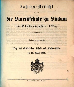 Jahres-Bericht der Königlichen Lateinschule in Lindau i.B. : für das Schuljahr .... 1855/56