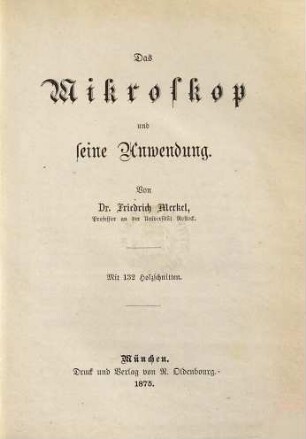 Das Mikroskop und seine Anwendung