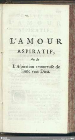 L'Amour Aspiratif : Ou de L'Aspiration amoureuse de l'ame vers Dieu