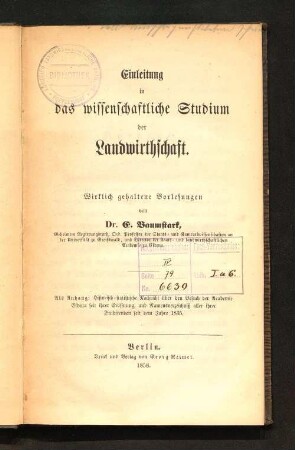 Einleitung in das wissenschaftliche Studium der Landwirthschaft : wirklich gehaltene Vorlesungen