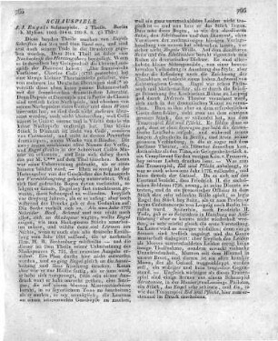 J. J. Engels Schauspiele. 2 Theile. Berlin b. Mylius. 1803. 314 u. 280 S. 8.