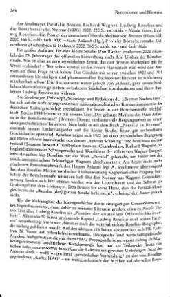 Strohmeyer, Arn :: Parsifal in Bremen, Richard Wagner, Ludwig Roselius und die Böttcherstraße : Weimar, VDG, 2002