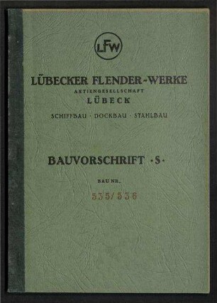 Bauvorschrift Schiffbau für ein Einschrauben-Frachtmotorschiff Neubauten Nr. 535 und 536 für Reederei Egon Oldendorff, Lübeck