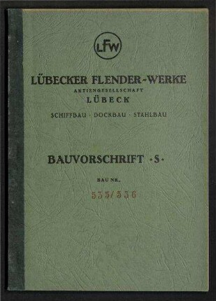 Bauvorschrift Schiffbau für ein Einschrauben-Frachtmotorschiff Neubauten Nr. 535 und 536 für Reederei Egon Oldendorff, Lübeck