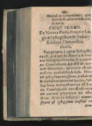 Caput Primum. De Natura Partis Propriae Logicae Syllogisticae & Definitione Demonstrationis.
