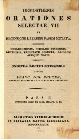 Orationes Selectae VII : Ex Recensione I. Bekkeri Passim Mutata, 2. Continens Orat. De Pace, Philipp II. III.