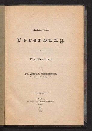 Ueber die Vererbung : ein Vortrag [.. Universität Freiburg am 21. Juni 1883]