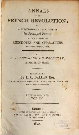 Annals Of The French Revolution; Or, A Chronological Account Of Its Principal Events : With A Variety Of Anecdotes And Characters Hitherto Unpublished ; In Four Volumes, 4