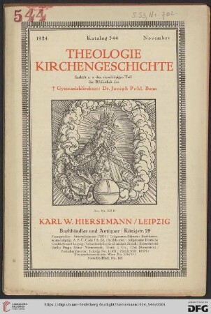 Nr. 544: Katalog: Theologie, Kirchengeschichte : enthält u.a. den einschlägigen Teil der Bibliothek des † Gymnasialdirektors Dr. Joseph Pohl, Bonn