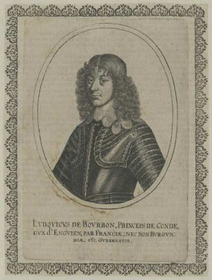 Bildnis des Lvdovicvs de Bovrbon, Princeps de Conde, Dvx d'Engien, Par Franciae