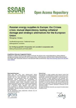 Russian energy supplies to Europe: the Crimea crisis: mutual dependency, lasting collateral damage and strategic alternatives for the European Union