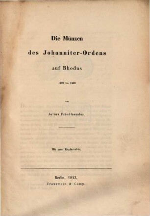Die Münzen des Johanniter-Ordens auf Rhodus : 1309 - 1522 ; mit 2 Kupfertaf.