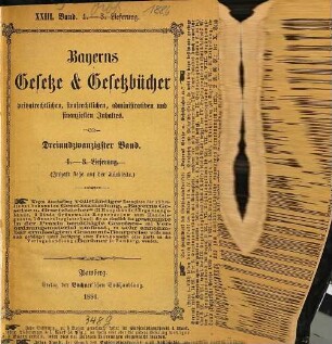 Bayerns Gesetze und Gesetzbücher privatrechtlichen, strafrechtlichen, administrativen und finanziellen Inhaltes. 23. 1886/87