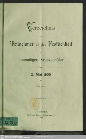 Verzeichnis der Teilnehmer an der Festlichkeit der ehemaligen Kreuzschüler am 2. Mai 1900 zu Dresden