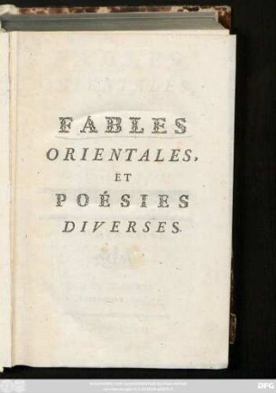 T. 1: Fables Orientales, Et Poésies Diverses