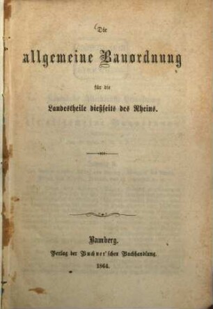 Die Allgemeine Bauordnung für die Landestheile diesseits des Rh