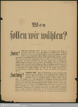 Wen sollen wir wählen? : Horn? Nein und abermals nein! Er gehört zu den Führern einer Partei ...; [Wahlaufruf zur Wahl des Kandidaten des Bundes der Landwirthe Herrn Rittergutspachter Andrä aus Limbach]