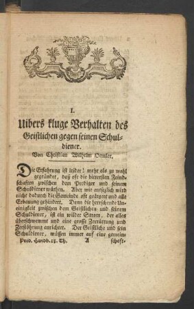 I. Uibers kluge Verhalten des Geistlichen gegen seinen Schuldiener. Von Christian Wilhelm Oemler