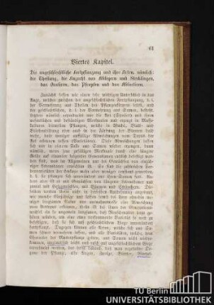 Viertes Kapitel. Die ungeschlechtliche Fortpflanzung und ihre Arten, nämlich: die Theilung, die Anzucht von Ablegern und Stecklingen, das Oculiren, das Pfropfen und das Ablactiren.