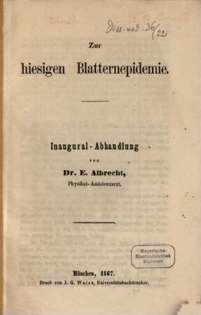 Zur hiesigen Blatternepidemie : Inaugural-Abhandlung