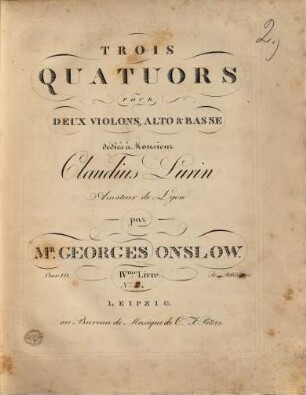 Trois quatuors pour deux violons, alto & basse : oeuv. 10 ; IV. livre. 2 (Ca. 1818)