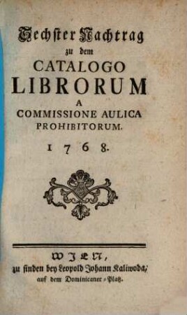 Nachtrag zu dem Catalogo Librorum A Commissione Aulica Prohibitorum, 6