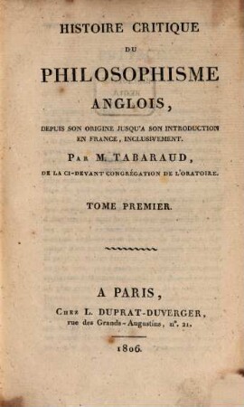 Histoire critique du philosophisme anglois : depuis son origine jusqu'a son introduction en France, inclusivement, 1