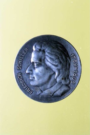 Ehrenmedaille Rektor und Senat der Friedrich-Schiller-Universität Jena : Ehrenmedaille Rektor und Senat der Friedrich-Schiller-Universität Jena. Vorderseite mit Portrait Friedrich Schiller (im Profil) und Umschrift "Friedrich Schiller 1759-1805"